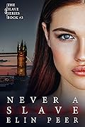 Never a Slave: Sofia's Story