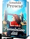 Pomněnčino dítě by Amanda Prowse