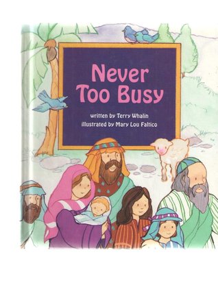 Never Too Busy: Mark 10:13-16 (Little Deer Books)