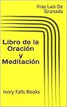 Libro de la Oración y Meditación by Luis de Granada