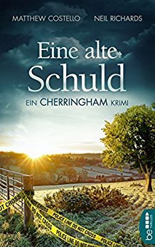 Eine alte Schuld: Ein Cherringham Krimi (Die Cherringham Romane 2)