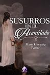 Susurros en el acantilado by María González Pineda