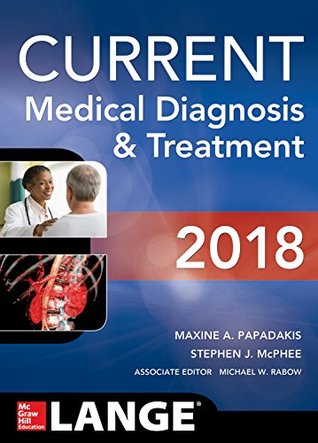 Current Medical Diagnosis and Treatment 2018, 57th Edition (Kindle Edition)