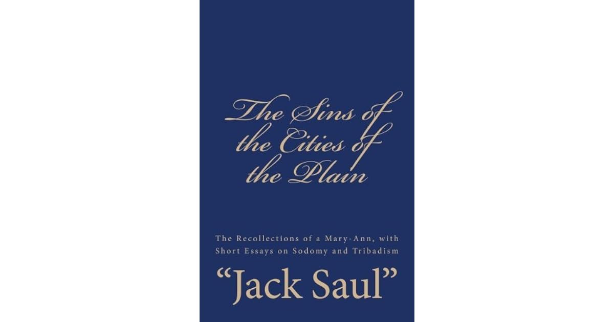 The Sins of the Cities of the Plain by Jack Saul