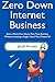 Zero Down Internet Business by Jacob Arroyo
