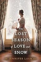 The Lost Season of Love and Snow