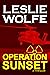 Operation Sunset (Alex Hoff...