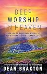 Deep Worship in Heaven (Moments in Heaven)