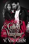 Called by the Vampire - Part 4 by V. Vaughn