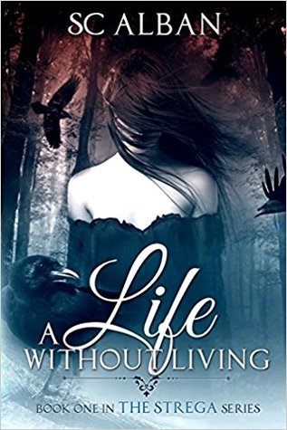 A Life Without Living (Strega #1)