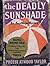 The Deadly Sunshade: An Asey Mayo Mystery