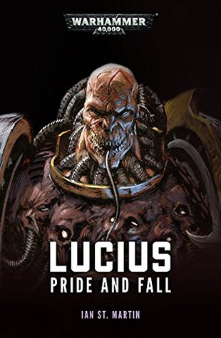 Lucius: Pride and Fall (Warhammer 40,000)