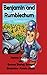 Benjamin & Rumblechum: A Ch...