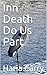 Inn Death Do Us Part (Beauf...