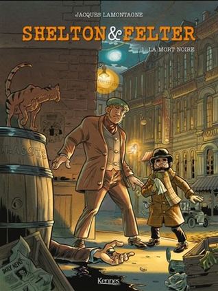 La Mort noire (Shelton & Felter #01)
