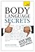 Body Language Secrets: Use body language to succeed in any situation (Teach Yourself)