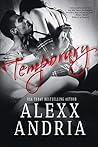 Temporary by Alexx Andria