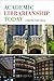 Academic Librarianship Today
