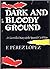 Dark and Bloody Ground: A Guerrilla Diary of the Spanish Civil War