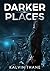 Darker Places - A Dog Squad...