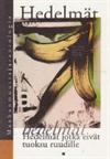 Hedelmät jotka eivät tuoksu ruudille: maahanmuuttaja-antologia