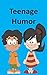 Teenage Humor: How to Tell ...