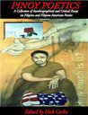 Pinoy Poetics: A Collection of Autobiographical and Critical Essays on Filipino and Filipino American Poetics