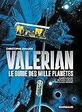 Valérian et Laureline: Le Guide des mille planètes