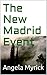 The New Madrid Event by Angela Myrick