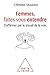 Femmes, faites-vous entendre: S'affirmer par le travail de la voix (OJ.PSYCHOLOGIE) (French Edition)