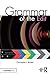 Grammar of the Edit by Christopher J. Bowen