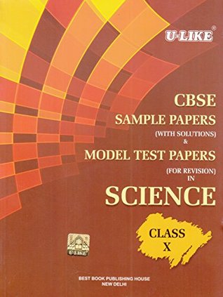 U-Like CBSE Science Sample Papers with Solutions for Class 10 (Paperback)