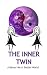 The Inner Twin: A better me...