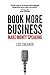 Book More Business: Make Mo...