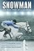 Snowman: The True Story of a Champion