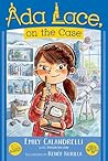 Ada Lace, on the Case by Emily Calandrelli