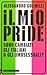 Il mio Pride. Sono cambiati...