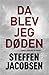 Da blev jeg Døden