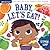 Baby, Let's Eat! by Stephan Lomp