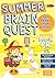 Summer Brain Quest by Bridget Heos