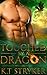 Touched by A Dragon: The Ex...