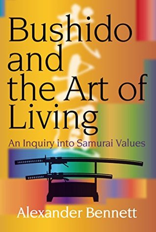 Bushido and the Art of Living (JAPAN LIBRARY Book 9)
