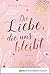 Die Liebe, die uns bleibt: Roman (German Edition)
