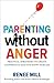 Parenting Without Anger