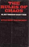 The Rules Of Chaos; Or, Why Tomorrow Doesn't Work