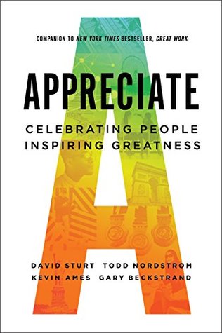 Appreciate: Celebrating People, Inspiring Greatness (Kindle Edition)
