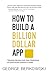 How to Build a Billion Dollar App: Discover the Secrets of the Most Successful Entrepreneurs of Our Time