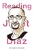 Reading Junot Diaz by Christopher González