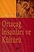 Ortaçağ İnsanları ve Kültürü