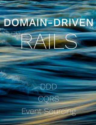 Domain-Driven Rails (ebook)